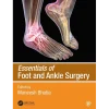 Essentials of Foot and Ankle Surgery