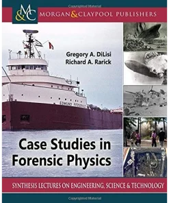 Case Studies in Forensic Physics
