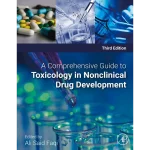 A Comprehensive Guide to Toxicology in Nonclinical Drug Development