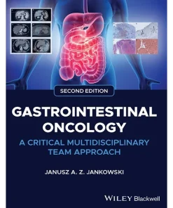 Gastrointestinal Oncology A Critical Multidisciplinary Team Approach