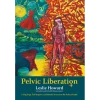 Leslie Howard Yoga Pelvic Liberation