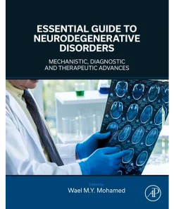 Essential Guide to Neurodegenerative Disorders