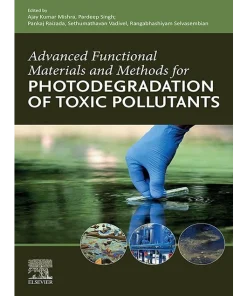 Advanced Functional Materials and Methods for Photodegradation of Toxic Pollutants