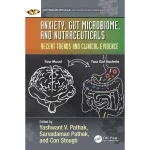 Anxiety Gut Microbiome and Nutraceuticals