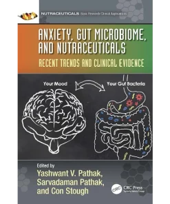 Anxiety Gut Microbiome and Nutraceuticals