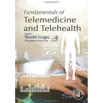 Fundamentals of Telemedicine and Telehealth