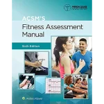 ACSM's Fitness Assessment Manual
