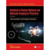 Handbook of Nuclear Medicine and Molecular Imaging for Physicists
