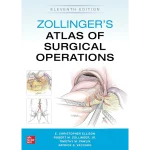 Zollinger's Atlas of Surgical Operations Eleventh Edition
