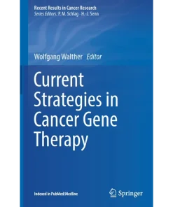 Current Strategies in Cancer Gene Therapy