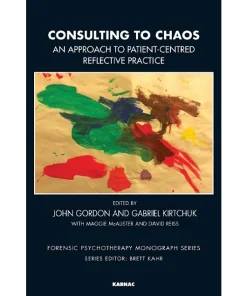 Consulting to Chaos An Approach to Patient-Centred Reflective Practice