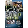 Intelligent Systems for Rehabilitation Engineering