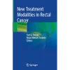 New Treatment Modalities in Rectal Cancer