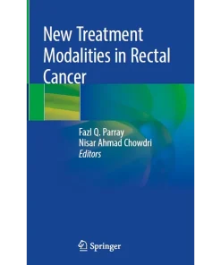 New Treatment Modalities in Rectal Cancer