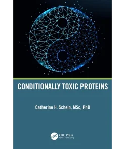 Conditionally Toxic Proteins