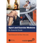 Sport and Exercise Medicine An Essential Guide