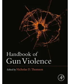 Handbook of Gun Violence