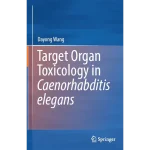 Target Organ Toxicology in Caenorhabditis Elegans