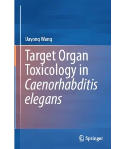 Target Organ Toxicology in Caenorhabditis Elegans