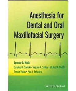 Anesthesia for Dental and Oral Maxillofacial Surgery