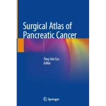 Surgical Atlas of Pancreatic Cancer