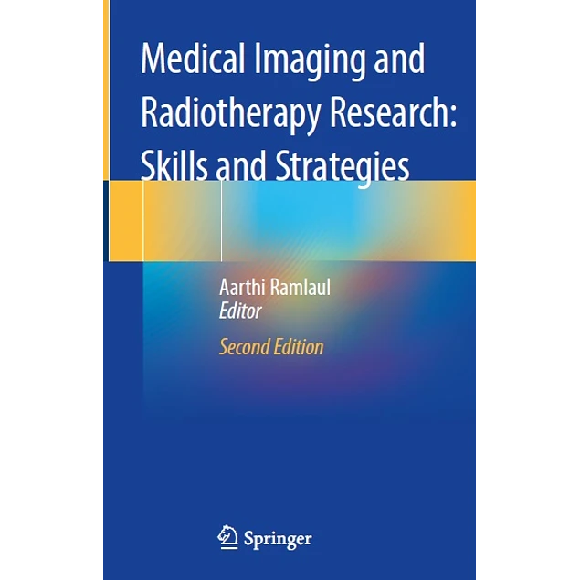 Medical Imaging and Radiotherapy Research Skills and Strategies