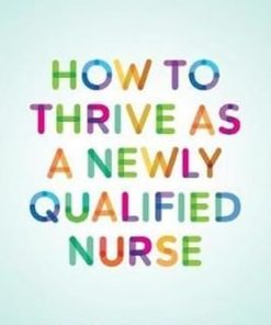 How to Thrive as a Newly Qualified Nurse