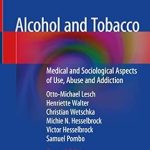 Alcohol and Tobacco