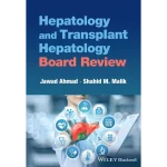 Hepatology and Transplant Hepatology Board Review
