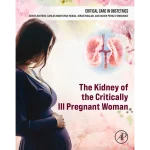 The Kidney of the Critically Ill Pregnant Woman