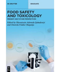 Food Safety and Toxicology Present and Future Perspectives