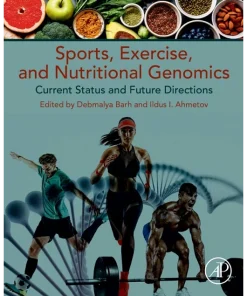 Sports Exercise and Nutritional Genomics Current Status and Future Directions