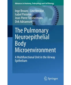 The Pulmonary Neuroepithelial Body Microenvironment