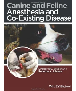 Canine and Feline Anesthesia and Co–Existing Disease
