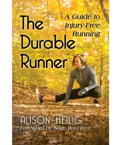 The Durable Runner A Guide to Injury-Free Running