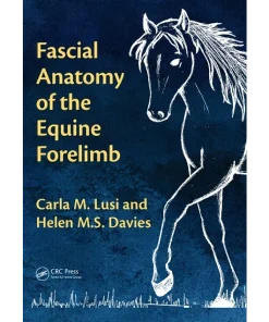 Fascial Anatomy of the Equine Forelimb