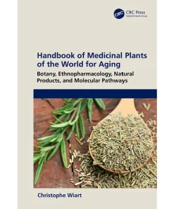 Handbook of Medicinal Plants of the World for Aging