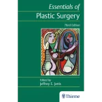 Essentials of Plastic Surgery