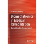 Biomechatronics in Medical Rehabilitation