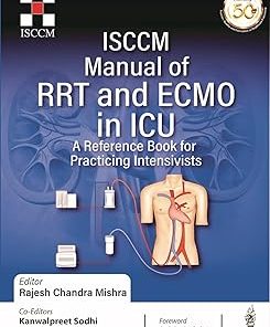 ISCCM Manual of RRT and ECMO in ICU