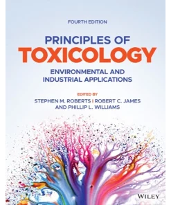 Principles of Toxicology Environmental and Industrial Applications