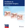 Problems in Periorbital Surgery A Repair Manual