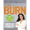 The Burn Why Your Scale Is Stuck and What to Eat About It