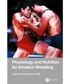 Physiology and Nutrition for Amateur Wrestling