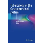Tuberculosis of the Gastrointestinal system