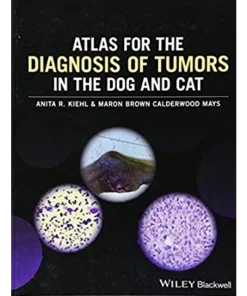 Atlas for the Diagnosis of Tumors in the Dog and Cat