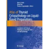 Atlas of Thyroid Cytopathology on Liquid-Based Preparations