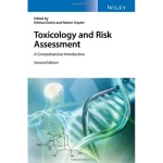 Toxicology and Risk Assessment A Comprehensive Introduction
