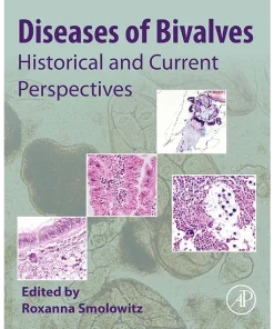 Diseases of Bivalves Historical and Current Perspectives