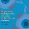 Diagnosis and Management of Ocular Motility Disorders